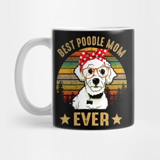 Best Poodle Mom Ever Mug